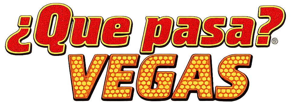¿Que Pasa? Vegas
